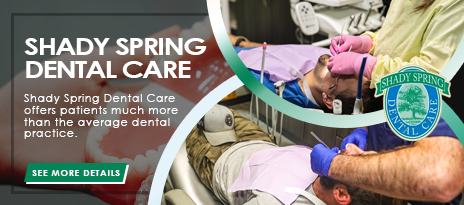 Shady Spring Dental Care – Shady Spring WV